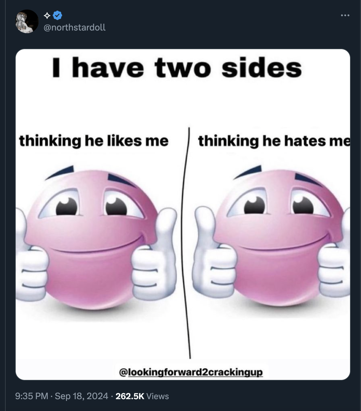 pink thumbs up emoji - I have two sides thinking he me thinking he hates me Views